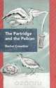 The Partridge and the Pelican, Rachel Crowther 