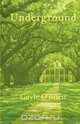 Underground, Gayle O