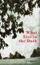 What Lies in the Dark, CM Thompson 