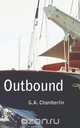 Outbound, G.A. Chamberlin 