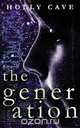 The Generation, Cave Holly 