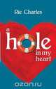 A Hole in My Heart, Rie Charles 