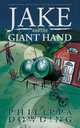 Jake and the Giant Hand, Philippa Dowding 