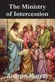 The Ministry of Intercession, Andrew Murray 