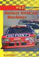 Hottest Nascar Machines, K. C. Kelley 
