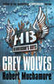 Grey Wolves, Muchamore Robert 