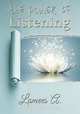 The Power of Listening, Lamees A 