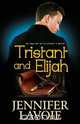 Tristant and Elijah, Jennifer Lavoie 