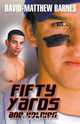 Fifty Yards and Holding, David-Matthew Barnes 
