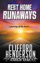 Rest Home Runaways, Clifford Henderson 