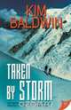 Taken by Storm, Kim Baldwin 
