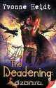 The Deadening, Yvonne Heidt 