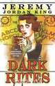 Dark Rites, Jeremy Jordan KIng 