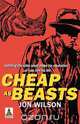 Cheap as Beasts, Jon Wilson 