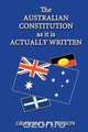 The Australian Constitution as it is Actually Written, Graham L Paterson 