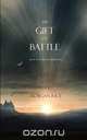 The Gift of Battle (Book #17 in the Sorcerer