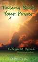 Taking Back Your Power, Evelyn M. Byrne 