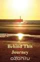 Behind This Journey, Emy Claessens 