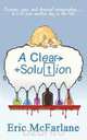 A Clear Solution, Eric McFarlane 