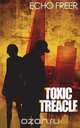 Toxic Treacle, Echo Freer 