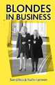 Blondes in Business, Sue Gilkes 