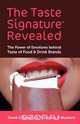 The Taste Signature Revealed, Derek E. Roberts 