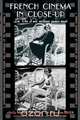 French Cinema in Close-Up, 