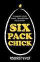 Six Pack Chick - Change Your Mind, Transform Your Body, Bridget Hunt 