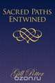 Sacred Paths Entwined, Gill Potter 