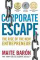 Corporate Escape, Maite Baron 