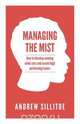 Managing the Mist, Andrew Sillitoe 