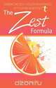 The Zest Formula - Embracing Zest, Health and Happiness in Your 40