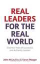 Real Leaders for the Real World - Essential Traits of Successful and Authentic Leaders, John McLachlan 