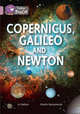 Copernicus, Galileo and Newton, 