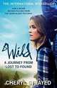 Wild. A Journey from Lost to Found, Strayed Cheryl 