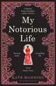 My Notorious Life, Manning Kate 