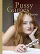 Pussy Games, Cherry Tom 