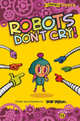 Robots Don't Cry!, Byrne Bob 