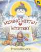 The Missing Mitten Mystery, Kellogg Steven 