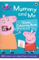 Peppa Pig: Mummy and Me Sticker Colouring Book, 