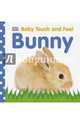 Touch&Feel Bunny (Board Book), Sirett Dawn 