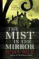 The Mist in the Mirror, Hill Susan 