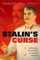 Stalin's Curse. Battling for Communism in War and Cold War, Gellately Robert 