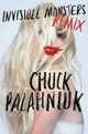 Invisible Monsters Remix, Palahniuk Chuck 