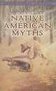 Native American Myths, Spence Lewis 