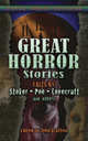 Great Horror Stories. Tales by Stoker, Poe, Lovecraft and Others, 