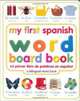 Mi Primer Libro de Palabras en Espanol. Board book, 