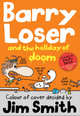 Barry Loser and the Holiday of Doom, Smith Jim 