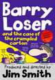 Barry Loser and the Case of the Crumpled Carton, Smith Jim 