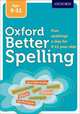 Oxford Better Spelling. Age 9-11, 